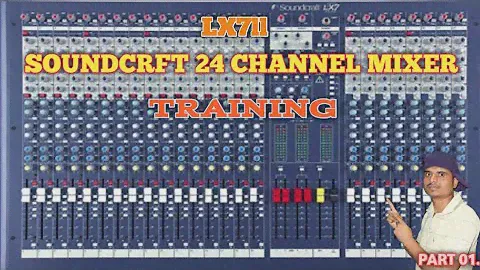 How to use Soundcraft Lx7 Analog Mixer/Soundcraft Lx7ii 24channel sound mixer training (in Hindi)p1