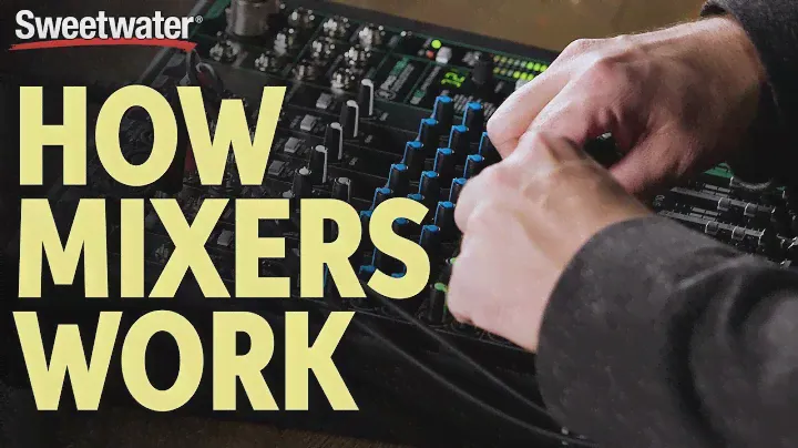 How Audio Mixers Work – What is a Mixer & What Does it Do? | Live Sound Lesson